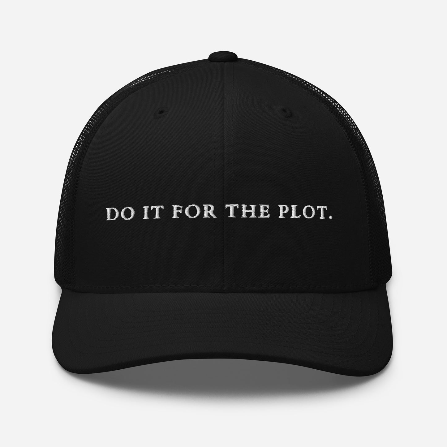 Do It For The Plot Cap